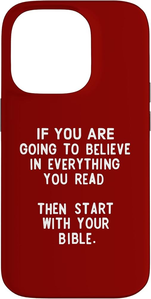 If You Are Going TO Believe Everything You Read Case for iPhone 14 Pro | Amazon (US)