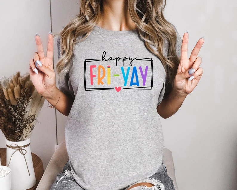 Happy Friyay Shirt, Gift for Teacher, Funny Teacher Shirt, Friday Weekend Shirt, Friyay Teacher S... | Etsy (US)