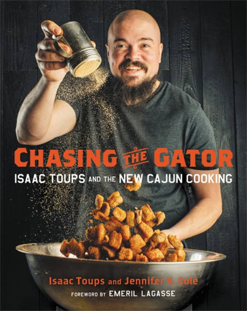 Chasing the Gator: Isaac Toups and the New Cajun Cooking | Amazon (US)