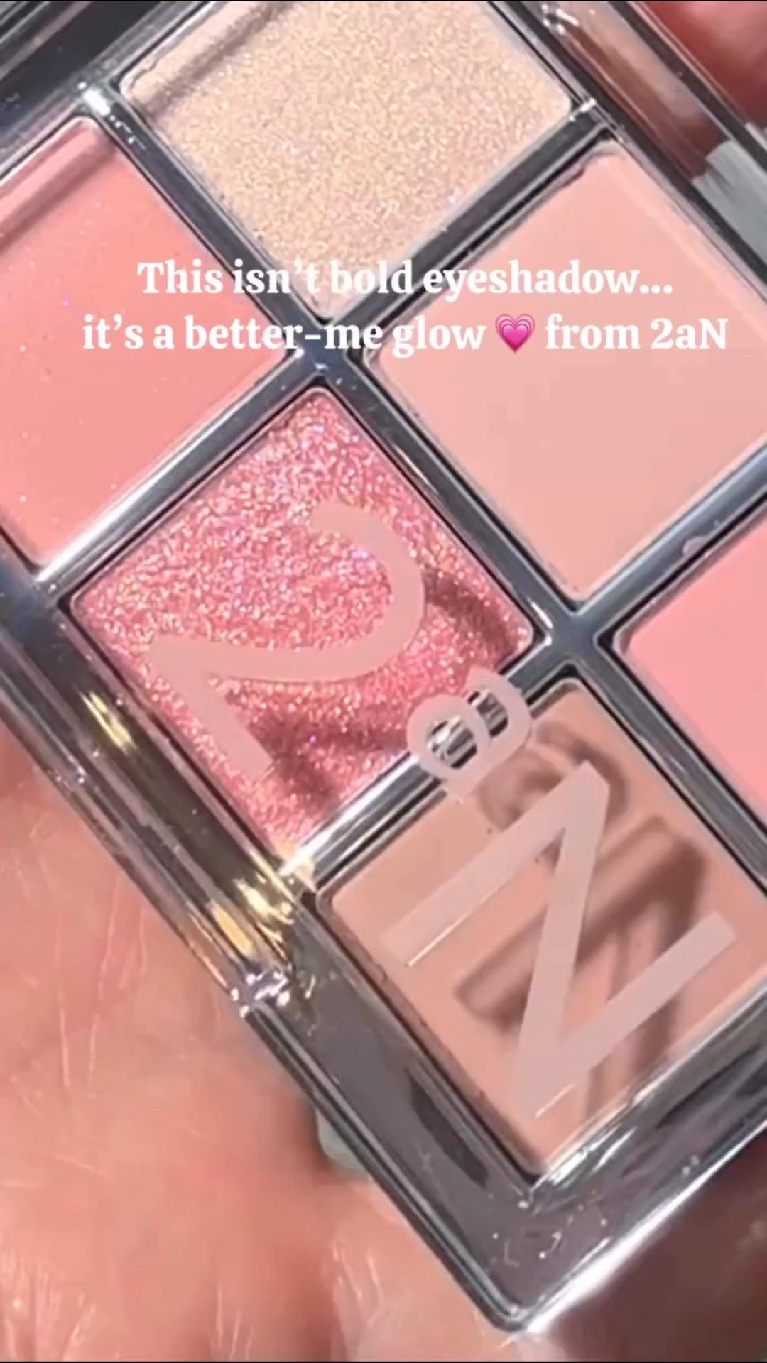 This isn’t bold eyeshadow… it’s a better-me glow - 2aN Better Me Eye Palette in 12 Bubble Gum💗

Not about bold pigment—just soft pink tones and subtle shimmer that gently brighten the eyes.

This daily palette is made with delicate, medium-chroma shades and clear glitters that blend seamlessly on any skin tone.

The texture is smooth, never chalky, and easy to layer—so your eyes look softer, fresher, and simply better.

Perfect for days when you want makeup that feels natural, refined, and quietly put-together ✨

Not more makeup—just a better me.

#2aN #BetterMePalette #DailyEyeMakeup #SoftPinkEyeshadow #EffortlessBeauty