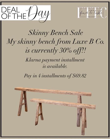 Deal of the Day. Follow @farmtotablecreations on Instagram for more inspiration.

My skinny bench from Luxe B Co. is on sale and 30% off. Don’t want to make one large payment? Make 4 easy installments with Klarna. Don’t delay, sale ends soon! 

Noodle Bench. Bench for end of bed. Entryway bench. Skinny bench. Bench Vintage Skinny Long Bedroom Foot of Bed King Size Wooden Stool Old Chinese Elm Wood Antique Vintage Furniture Wooden Weathered Bench

#LTKhome #LTKsalealert #LTKstyletip