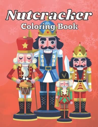 Nutcracker Coloring Book: The Nutcracker Coloring Book For Children and Adults, Christmas Gift Fo... | Amazon (US)