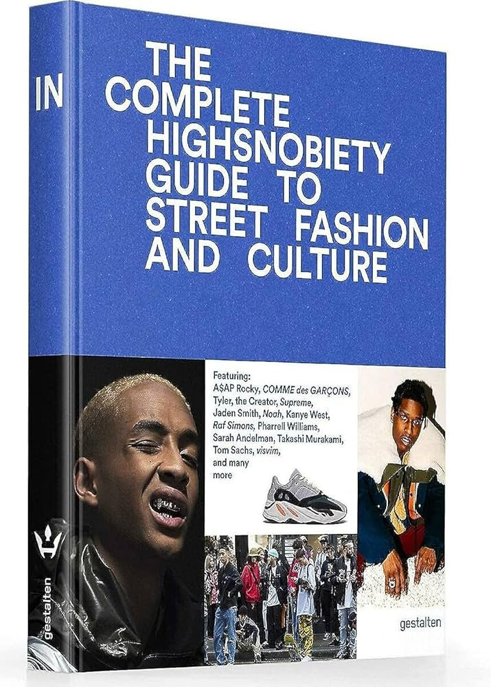 The Incomplete: Highsnobiety Guide to Street Fashion and Culture | Amazon (US)