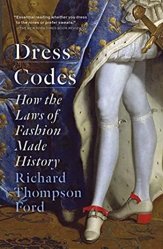 Dress Codes: How the Laws of Fashion Made History | Amazon (US)