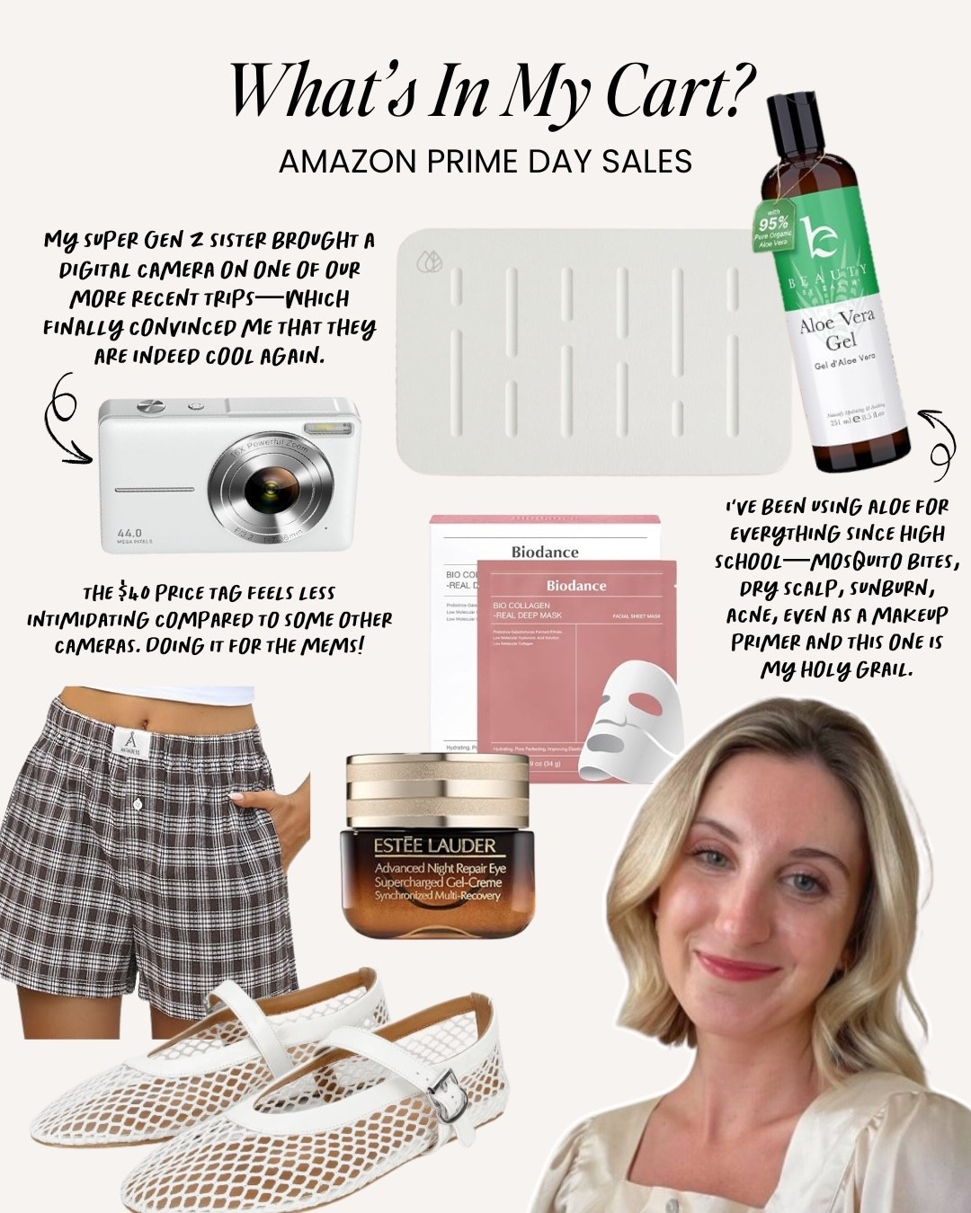 AMAZON PRIME DAY MUST-HAVES FROM OUR EDITORS! On Madigan's list: I’ve been using aloe for everything since high school—mosquito bites, dry scalp, sunburn, acne, even as a makeup primer. But this one has been my holy grail for the past year. I reach for it constantly and love how nourishing it feels in comparison to other brands I've tried in the past. I honestly don’t know what I’d do without her and am currently in need of a (nicely discounted) restock. || My super Gen Z sister brought a digital camera on one of our more recent trips—which finally convinced me that they are indeed cool again. The vintage results were so fun, and I've been tempted to join the club myself so I can be better about taking pictures this summer. I love this popular option because it gives you that trendy "vintage feel" in your photos, but also wears a $40 price tag—which feels less intimidating compared to some other cameras. Doing it for the mems!

#LTKFindsUnder100 #LTKFindsUnder50