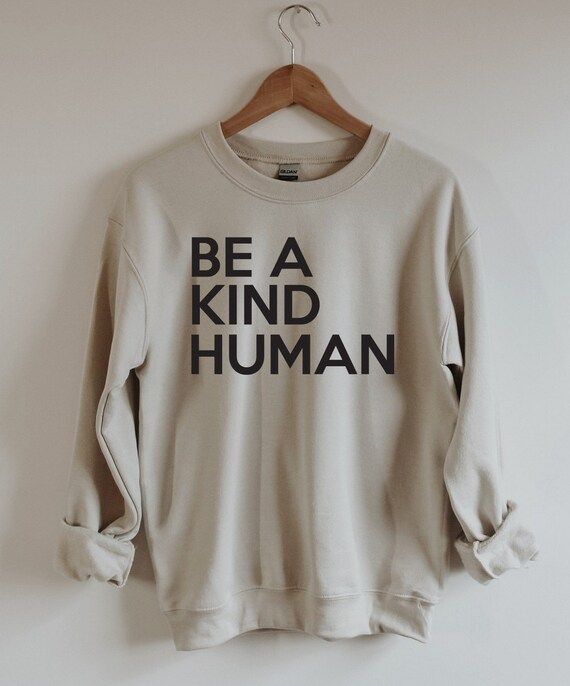 Be Kind Shirt Sweatshirt Be Kind T Shirt Inspirational Shirt | Etsy | Etsy (US)