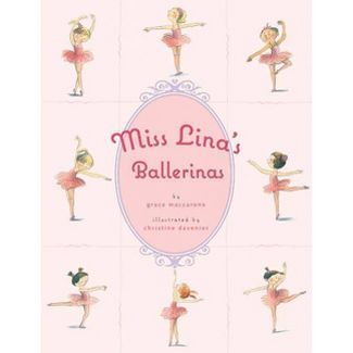 Miss Lina's Ballerinas - by  Grace Maccarone (Hardcover) | Target