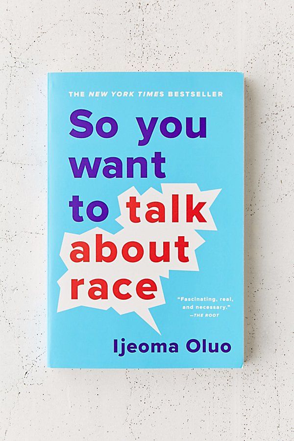 So You Want to Talk About Race By Ijeoma Oluo - Assorted ALL at Urban Outfitters | Urban Outfitters (US and RoW)