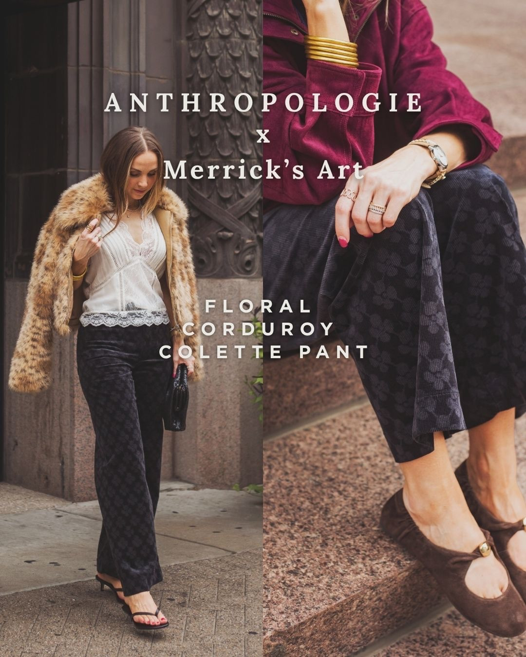 @Anthropologie x Merricks Art 
Full Length Corduroy  Floral Colette Pants
Reg, Petite, Tall
True to Size, wearing 26R