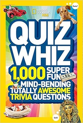 National Geographic Kids Quiz Whiz: 1,000 Super Fun, Mind-bending, Totally Awesome Trivia Questio... | Amazon (US)