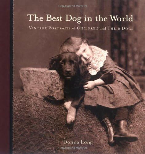 The Best Dog in the World: Vintage Portraits of Children and Their Dogs | Amazon (US)