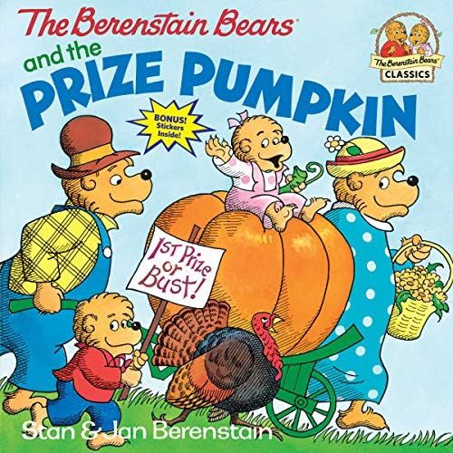 The Berenstain Bears and the Prize Pumpkin: Berenstain, Stan, Berenstain, Jan + Free Shipping | Amazon (US)