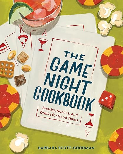 The Game Night Cookbook: Snacks, Noshes, and Drinks for Good Times     Hardcover – March 22, 20... | Amazon (US)