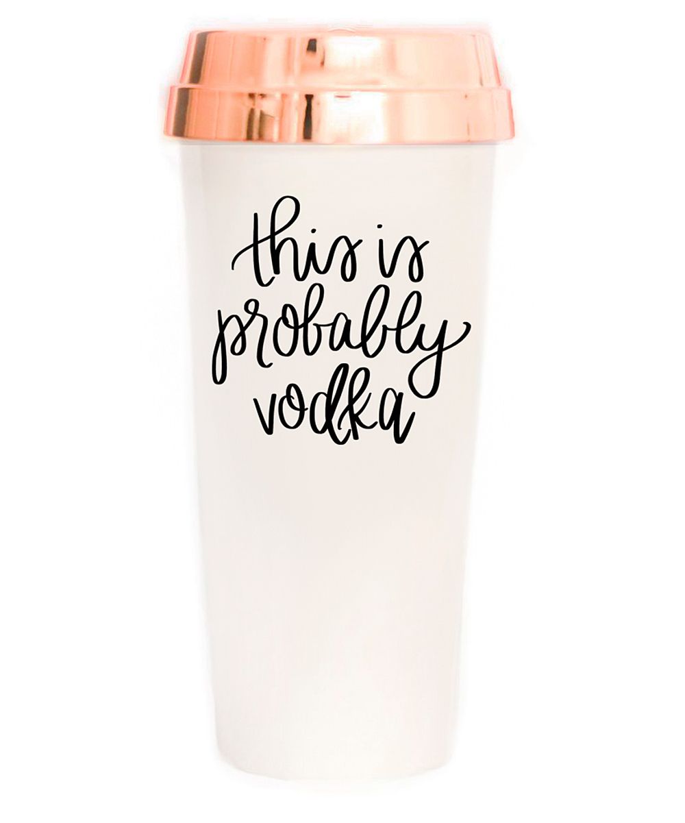 Sweet Water Decor Travel Mugs White - 'This Is Probably Vodka' Travel Mug | Zulily