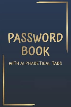 Gifts for Men Who Have Everything: Password Book with Alphabetical Tabs: Internet Password Logboo... | Amazon (US)