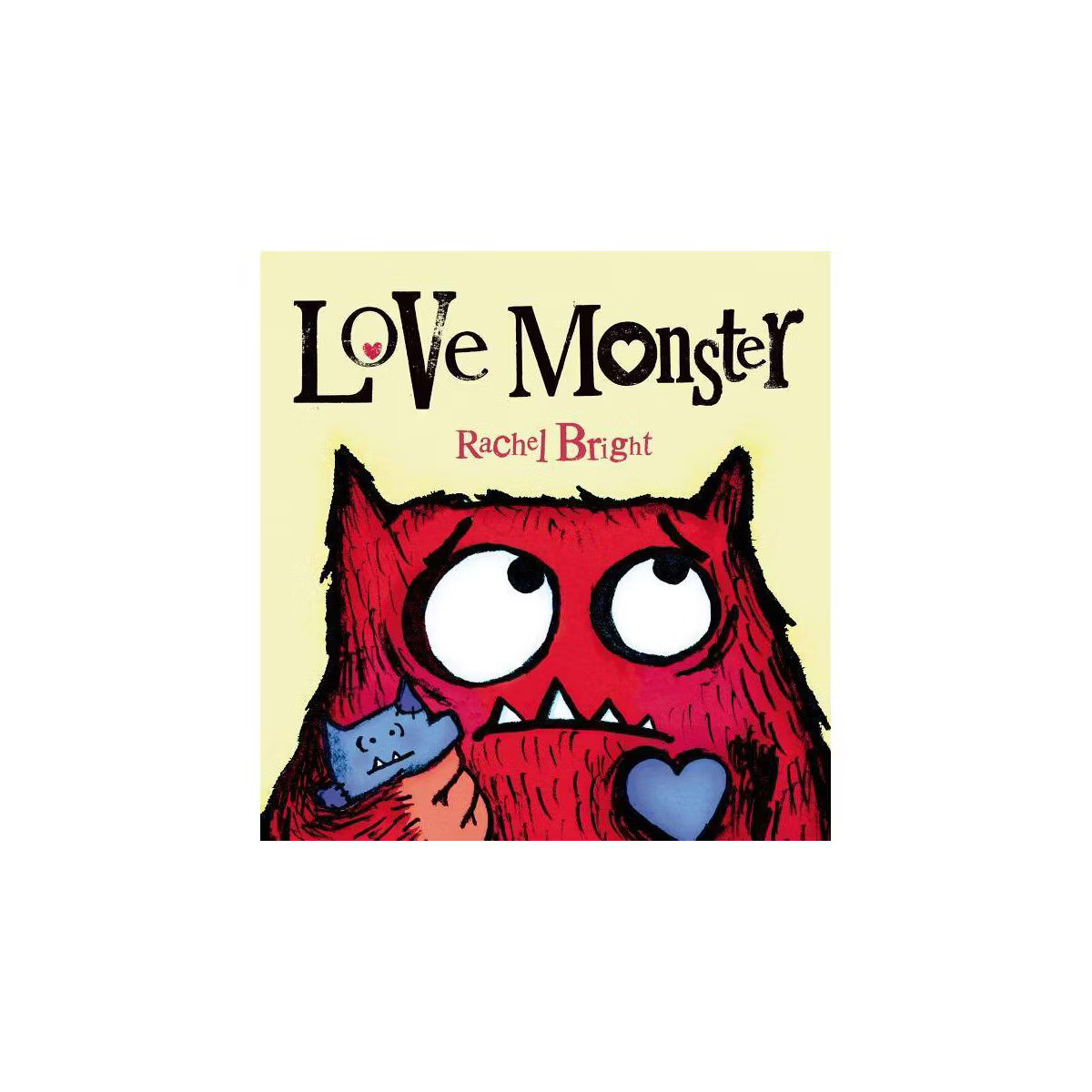 Love Monster - by  Rachel Bright (Hardcover) | Target