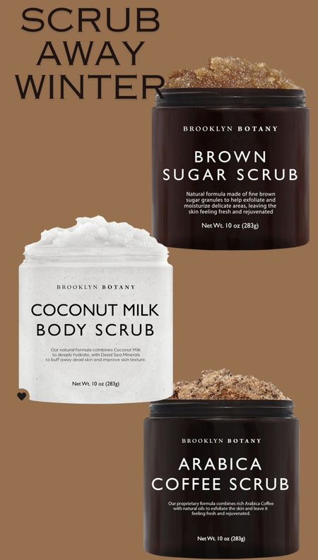 Scrub away winter skin with Brooklyn Botany Brown Sugar, Coconut Milk and Arabica Coffee Scrubs. #bodyscrub #skincare #beauty #haircareandstyling

#LTKSeasonal #LTKbeauty #LTKfindsunder50