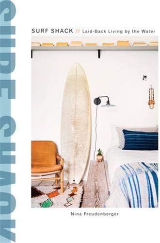 Surf Shack: Laid-Back Living by the Water (CLARKSON POTTER) | Amazon (US)