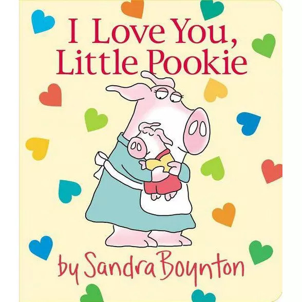 I Love You, Little Pookie -  (Sandra Boynton Board Books) (Hardcover) | Target