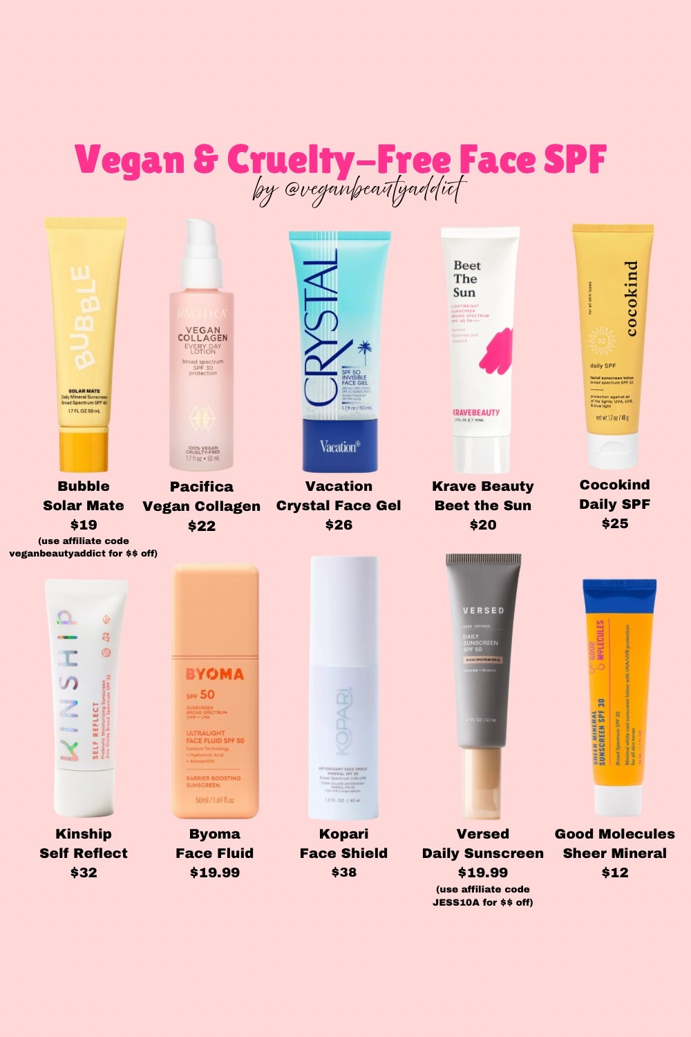 CRUELTY-FREE AND VEGAN SPF ☀️🐇🌱 a lot of these are my personal favorite sunscreens! What are your cruelty-free favs?

Bubble Solar Mate (use affiliate code veganbeautyaddict for $$ off)
Pacifica Vegan Collagen
Vacation Crystal Face Gel
Krave Beauty Beet The Sun
Cocokind Daily SPF
Kinship Self Reflect
Byoma Face Fluid
Kopari Face Shield
Versed Daily Sunscreen (use affiliate code JESS10A for $$ off)
Good Molecules Sheer Mineral

#LTKSeasonal #LTKBeauty #LTKFindsUnder50