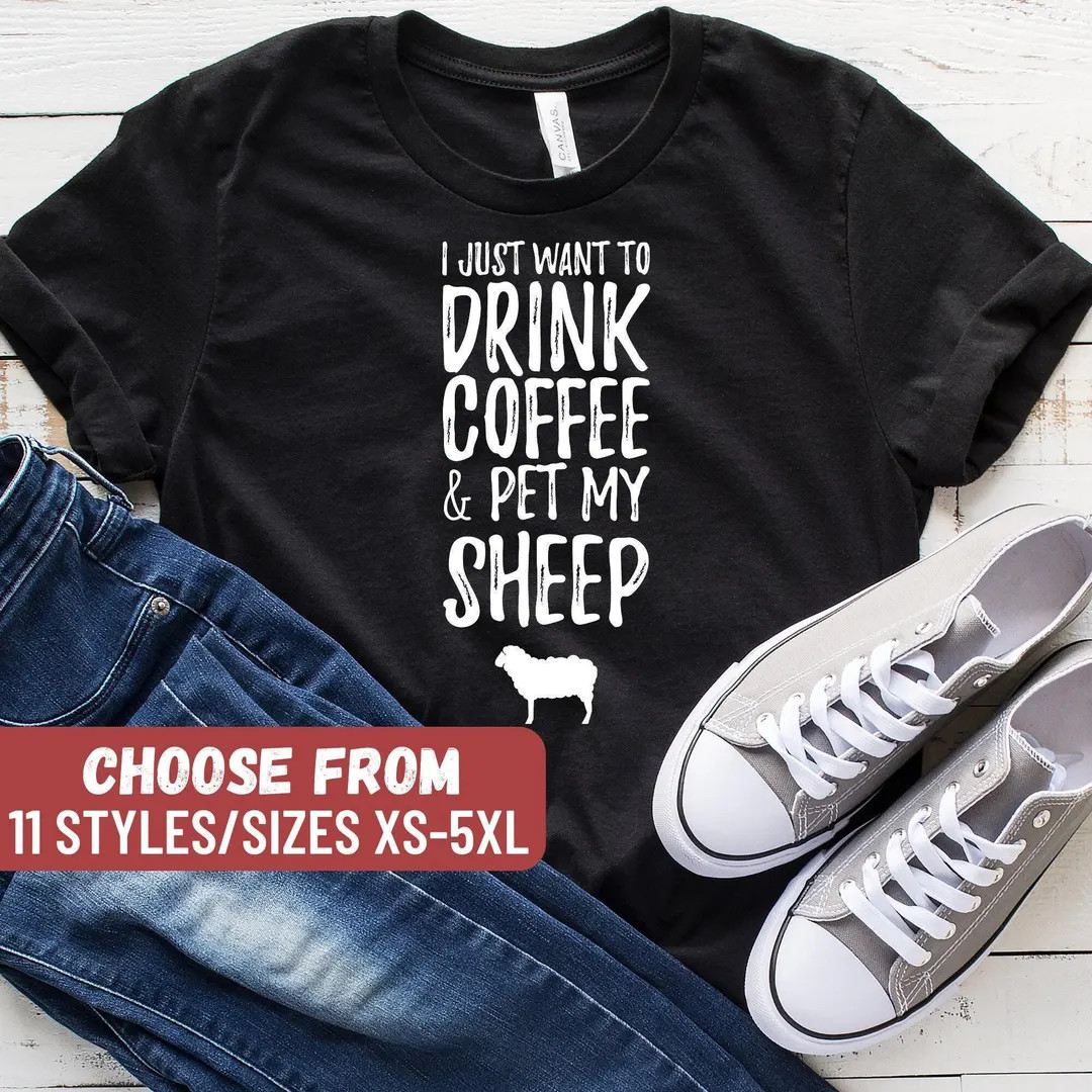 Funny Sheep Shirt, Sheep Lover Gift, Lamb Shirt, Sheep Farmer Gift, Sheep Owner Gift, I Just Want... | Etsy (US)