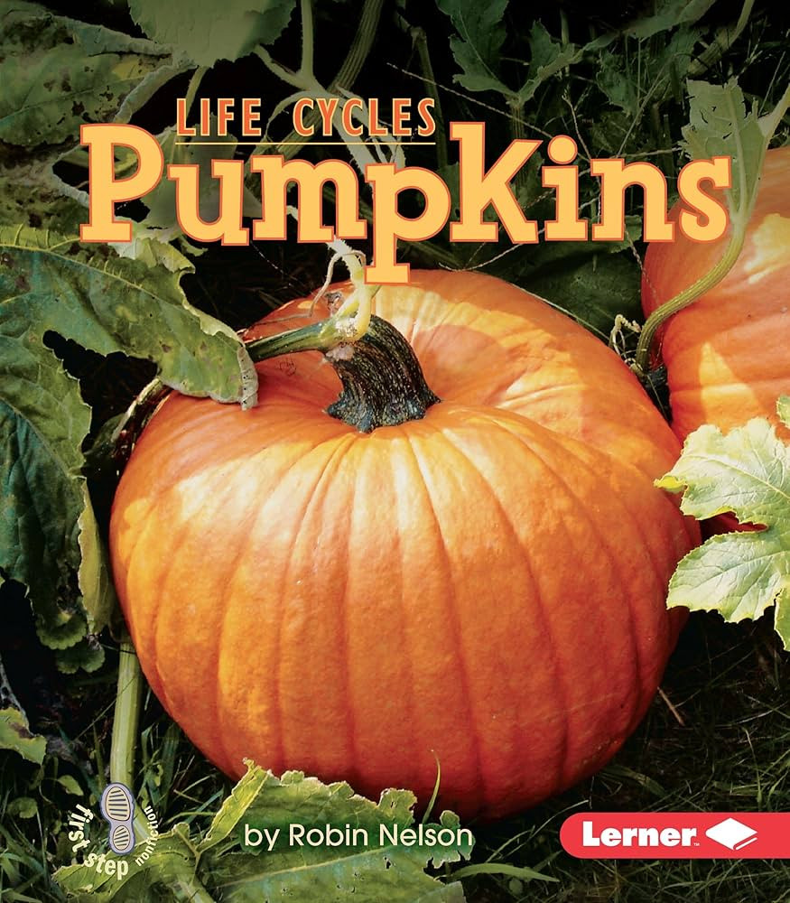 Pumpkins (First Step Nonfiction ― Plant Life Cycles) | Amazon (US)
