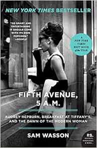 Fifth Avenue, 5 A.M.: Audrey Hepburn, Breakfast at Tiffany's, and the Dawn of the Modern Woman


... | Amazon (US)