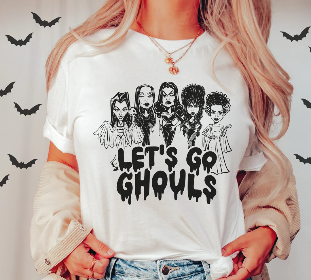 Let's Go Ghouls Halloween Shirt Featuring Goth and Horror Queens Morticia, Lily, Elvira, Vampira ... | Etsy (US)