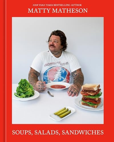 Matty Matheson: Soups, Salads, Sandwiches: A Cookbook      Hardcover – October 22, 2024 | Amazon (US)