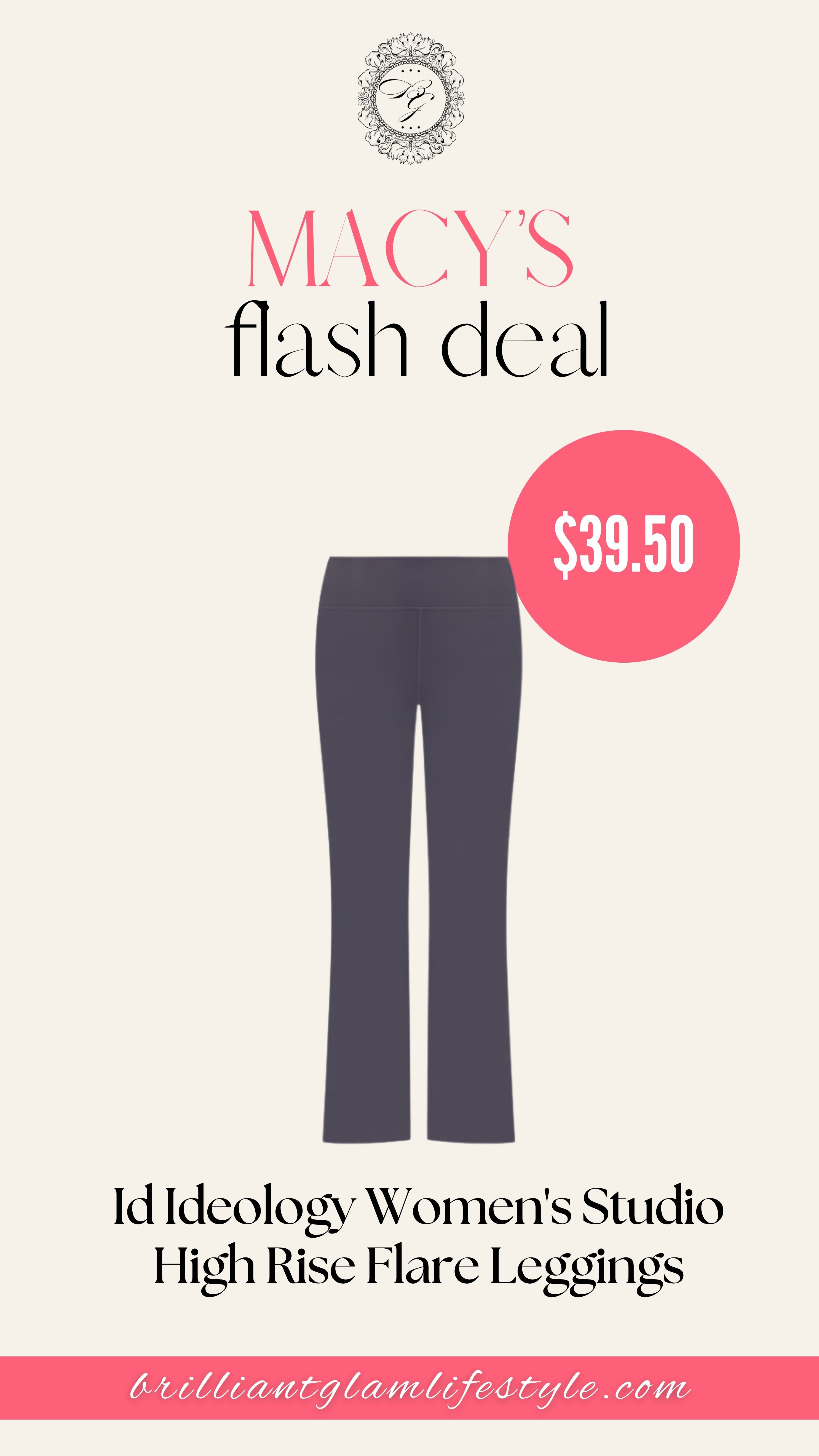 Flare Up Your Fit ✨
Move in style with the ID Ideology Women’s Studio High Rise Flare Leggings. Designed for comfort, stretch, and a flattering fit, these leggings give you that sleek high-rise silhouette with a trendy flare finish—perfect for workouts, errands, or everyday athleisure looks.
#MacysFashion #IDIdeology #FlareLeggings #AthleisureStyle #StudioToStreet #ComfortAndStyle #OOTDInspo 

 #LTKfitnessgoals #LTKU #LTKSaleAlert