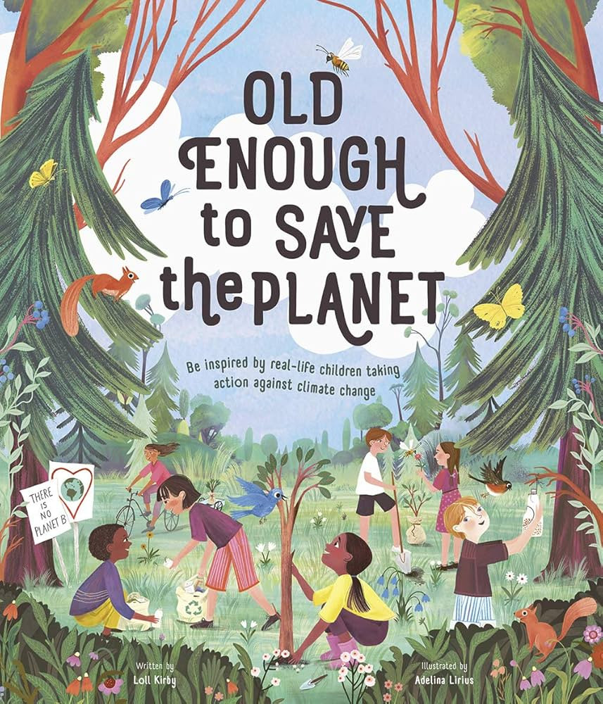Old Enough to Save the Planet (Changemakers) | Amazon (US)
