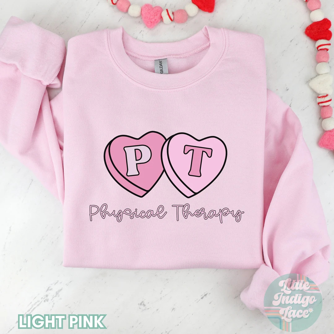 PT Valentines Sweatshirt, Physical Therapist Valentine's Day Sweaters, PT Vday Crewneck, Physical... | Etsy (US)