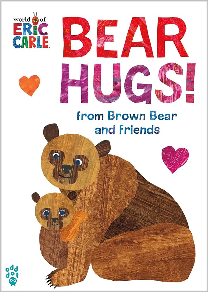 Bear Hugs! from Brown Bear and Friends (World of Eric Carle) (The World of Eric Carle) | Amazon (US)