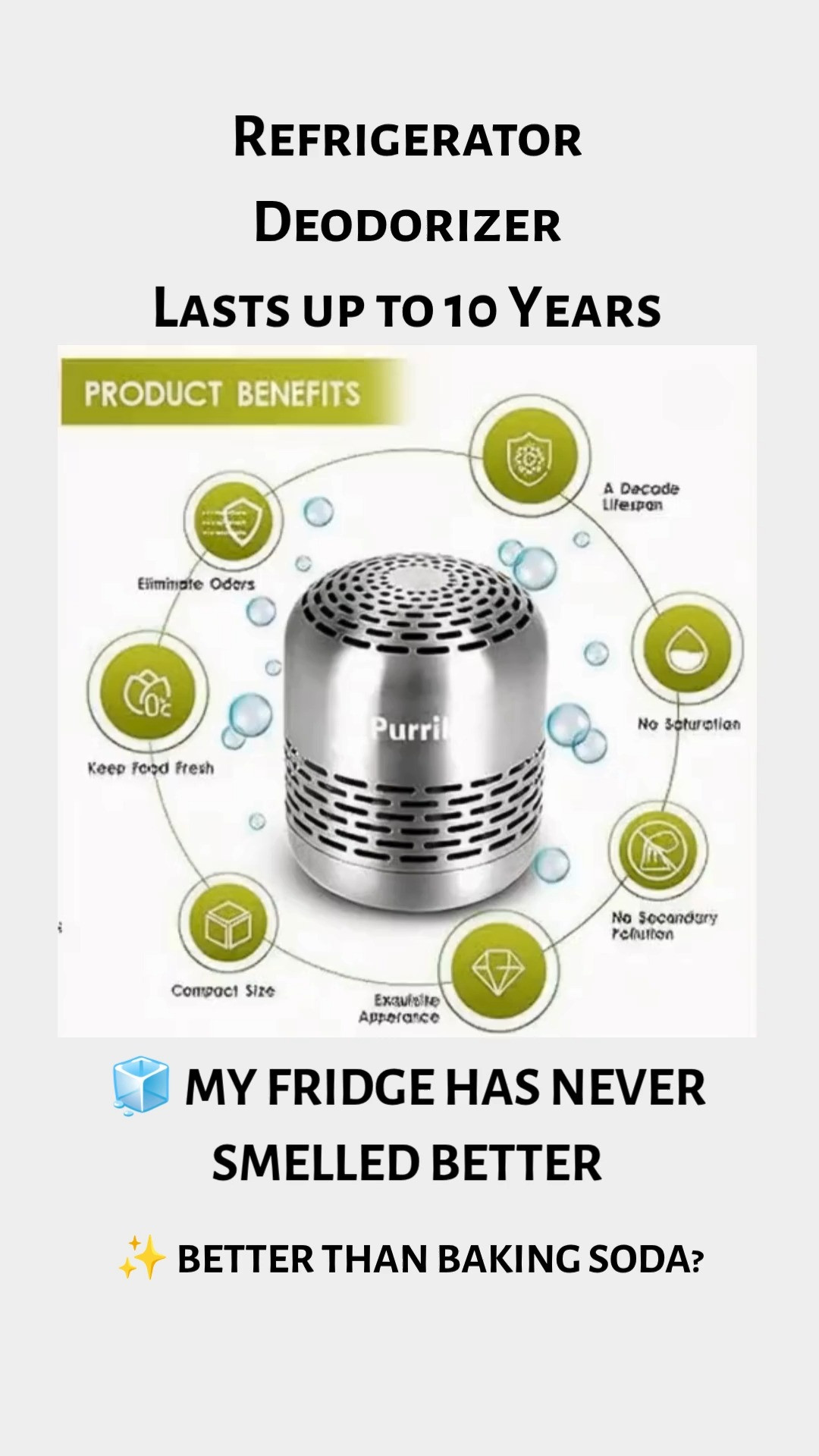 🧊 THE AMAZON HOME FIND YOU DIDN'T KNOW YOU NEEDED 🧊

If you're tired of mystery fridge odors and constantly replacing boxes of baking soda, this Purriko Refrigerator Deodorizer is a total game-changer. Designed to help keep your refrigerator smelling fresh for years, this little gadget is one of those purchases that makes everyday life easier.

✨ Lasts up to 10 years
✨ Helps eliminate refrigerator odors
✨ Compact, space-saving design
✨ No refills required
✨ Easy set-it-and-forget-it solution
✨ Great for refrigerators, freezers & small spaces

No more worrying about lingering food smells or remembering when to replace your baking soda. Just place it in your fridge and let it do the work.

#AmazonHome #HomeEssentials #KitchenHacks #RefrigeratorOrganization #HouseholdMustHaves #AmazonFinds #HomeHacks #KitchenGadgets #LTKHome #OrganizationIdeas

 

 #LTKmomlife #LTKHome #LTKMens