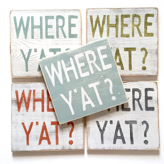Where Y'at Wood Sign | Home Malone