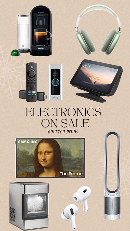 Amazon prime electronics on sale 

dyson air purifier 
frame tv
amazon echo
fire stick
nespresso 

#LTKGiftGuide #LTKCyberweek #LTKHoliday