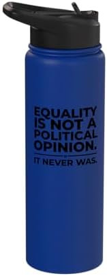 Equality Is Not A Political Opinion Gift Stainless Steel Insulated Water Bottle | Amazon (US)
