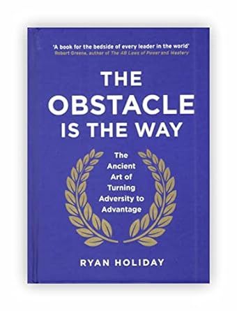 The Obstacle Is The Way By Ryan Holiday Hardcover 2014     Hardcover – January 1, 2014 | Amazon (US)