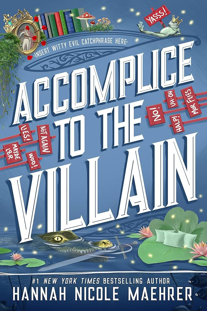 Accomplice to the Villain (Assistant and the Villain Book 3) - Kindle edition by Maehrer, Hannah ... | Amazon (US)
