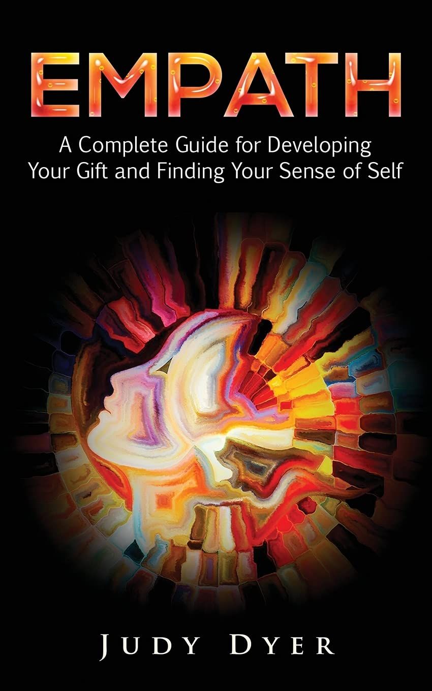 Empath: A Complete Guide for Developing Your Gift and Finding Your Sense of Self | Amazon (US)