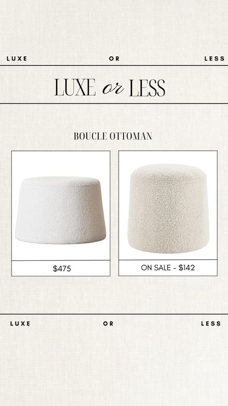 Luxe or Less - boucle ottoman! 

Gorgeous on either budget!

Boucle furniture, boucle ottoman, boucle, ottoman, trending furniture, trending, home finds, living room finds, budget friendly home finds, affordable ottomann

#LTKhome