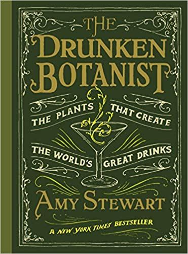 The Drunken Botanist: Amy Stewart: 9781616200466: Amazon.com: Books | Amazon (US)