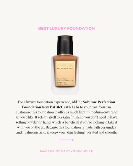 Best foundation / best luxury foundation 

#LTKBeauty