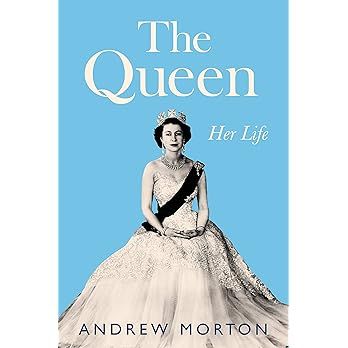 The Queen: Her Life: Morton, Andrew: 9781538700433: Amazon.com: Books | Amazon (US)