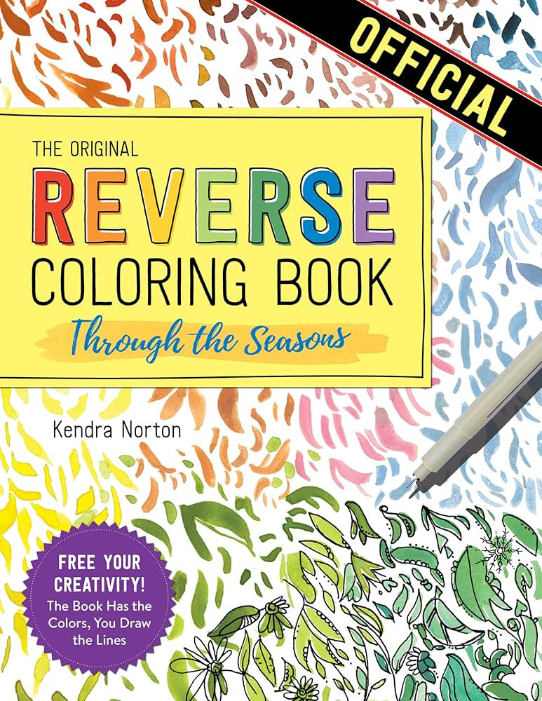 The Reverse Coloring Book\u2122: Through the Seasons: The Book Has the Colors, You Make the Lines | Amazon (US)