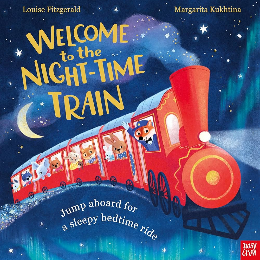 Welcome to the Night-Time Train: Jump aboard for a sleepy bedtime ride | Amazon (UK)