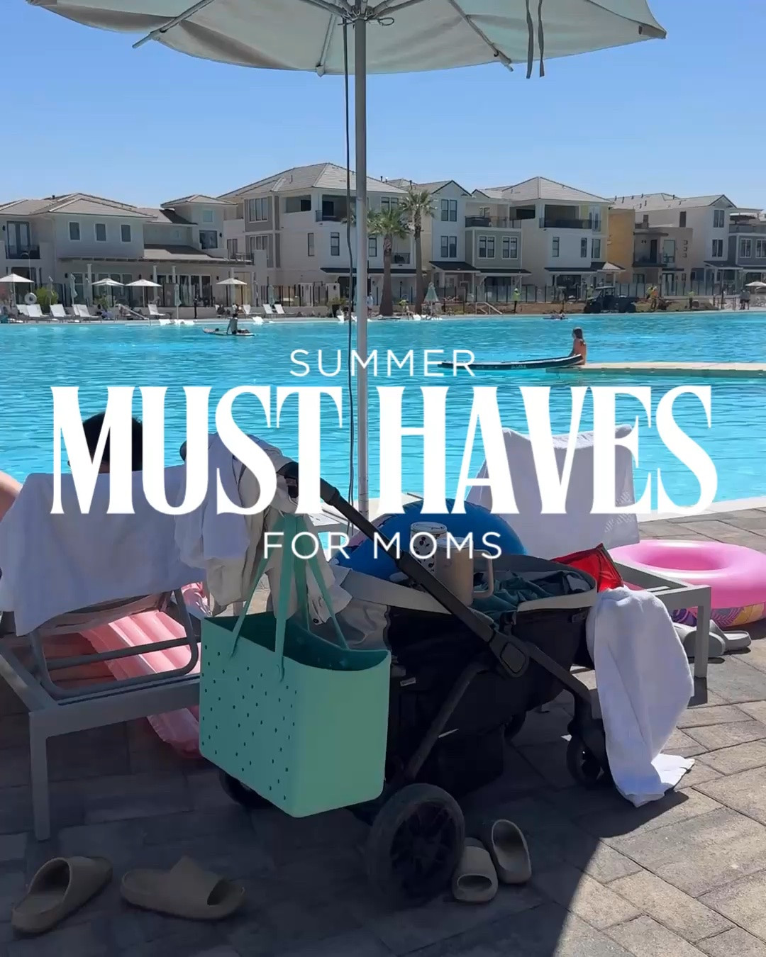 Summer must haves for moms