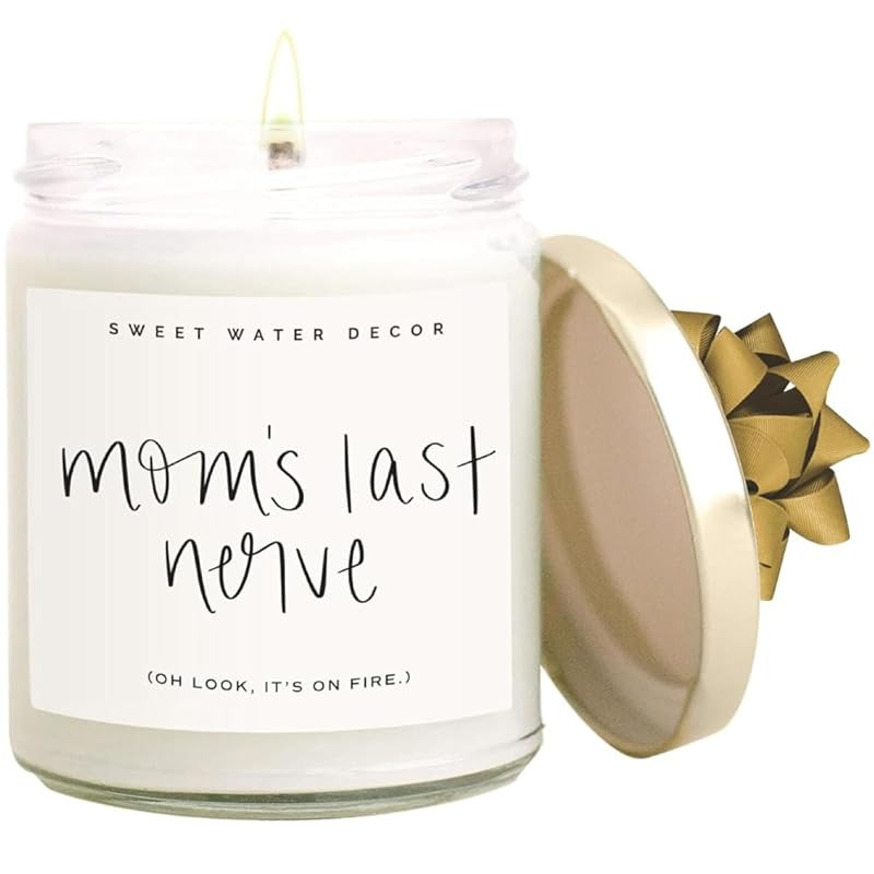 Sweet Water Decor Moms Last Nerve Candle - Look Its on Fire Candle for Mom Daughters & Son - Moth... | Amazon (US)