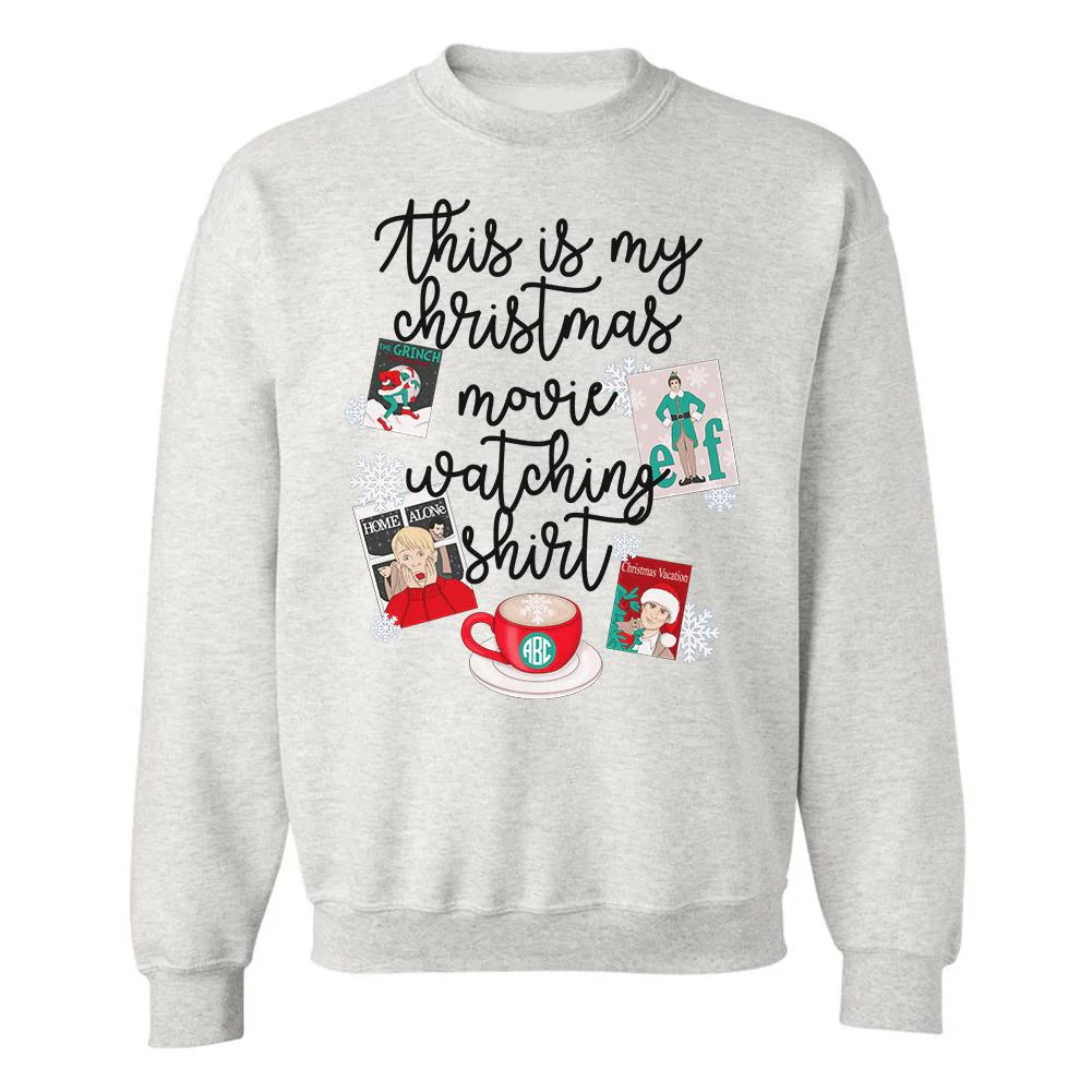 Monogrammed 'This Is My Christmas Movie Watching Shirt' Crewneck Sweatshirt | United Monograms