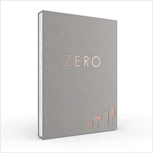 Zero: A New Approach to Non-Alcoholic Drinks - Reserve Edition



Hardcover – January 1, 2020 | Amazon (US)